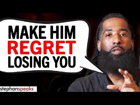 DO THESE 5 Things To Make Him REGRET LOSING YOU!