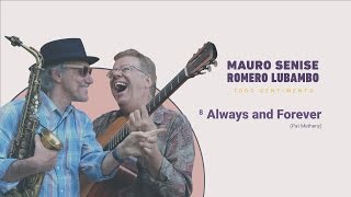 Always and Forever - Mauro Senise e Romero Lubambo