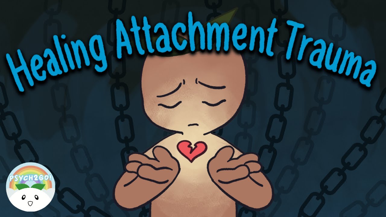 Can Attachment Trauma Be Healed?