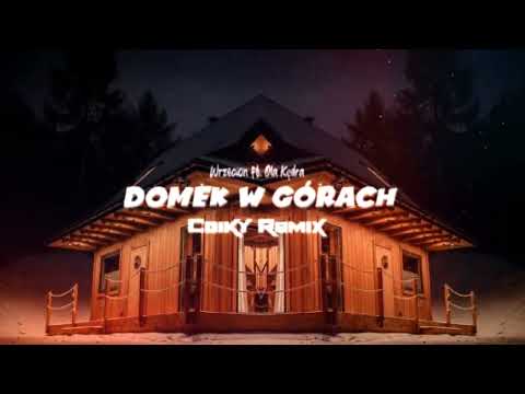 Wrzecion ft. Ola Kędra - DOMEK W GÓRACH (COIKY REMIX)
