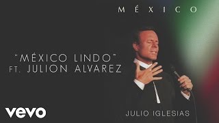 Julio Iglesias Mxico Lindo Cover Audio Video