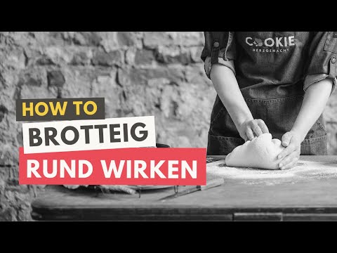 Brotteig rund formen / Rundwirken / feste bis mittelweiche Teige