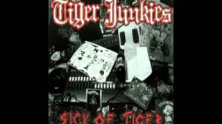 Tiger Junkies - Sick Of Tiger EP (2005)