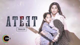 Ateet | Trailer | A ZEE5 Original Film | Rajeev K | Priyamani R | Sanjay S | Streaming Now on ZEE5