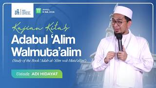 Download lagu [LIVE] Study of Adabul 'Alim wal Muta'allim - Ustadz Adi Hidayat mp3