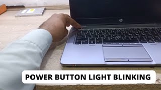 hp laptop power button light and keyboard light blinking continuously - Hp Elitebook 840 G1 On Off