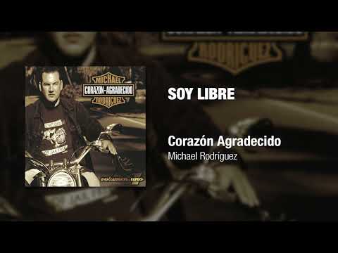 Soy Libre - Michael Rodriguez
