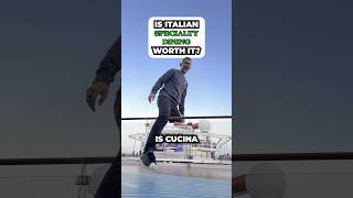 Is Italian Specialty Dining Worth It on Carnival Panorama? #fallintoshorts