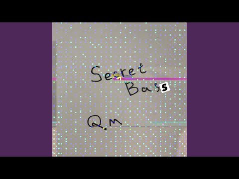 Secret Bass