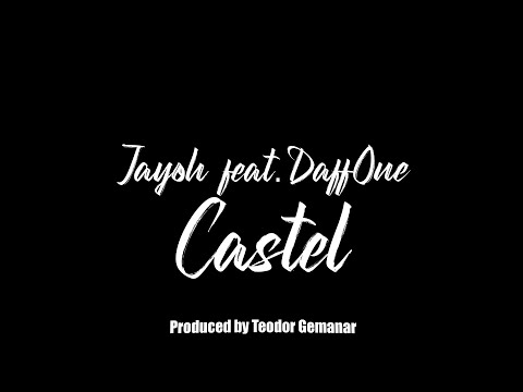 Jayoh feat.  @DAFFONEOfficial    - Castel produs de Teodor Gemanar