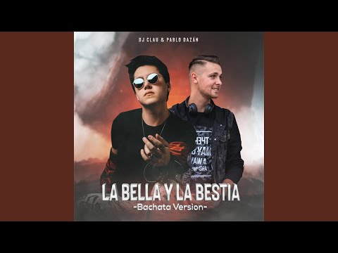 La Bella y la Bestia (feat. Pablo Dazán)