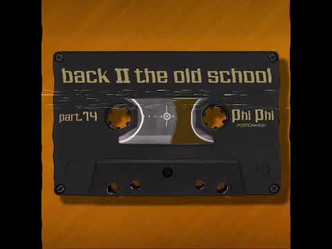 Phi Phi   Back II The Old School   Part 14