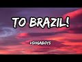 Vengaboys To Brazil Karaoke Lyrics