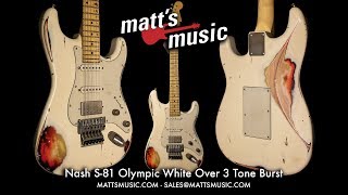 Video thumbnail for Matt's Music - Nash Guitars S-81 Olympic White Over 3 Tone Burst - Gabriel de Mattia by Matt's Music Center