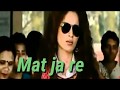 Mat Ja Re Song Tanu Weds Manu2 WhatsApp Status Sad Song Heart Touching Song