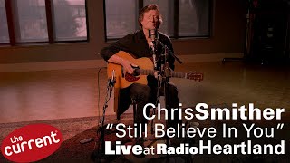 Chris Smither – Still Believe In You (live at The Current for Radio Heartland)