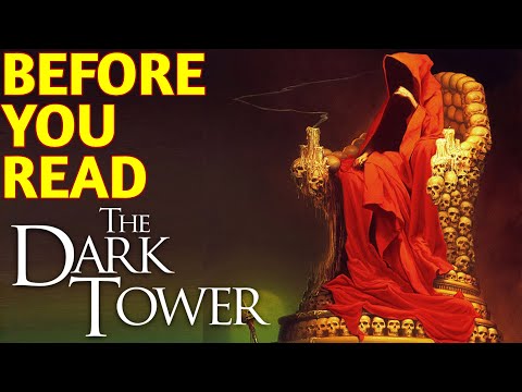BEFORE YOU READ: The Dark Tower