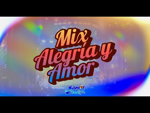 MIX ALEGRIA Y AMOR - MAR AZUL DE SECHURA