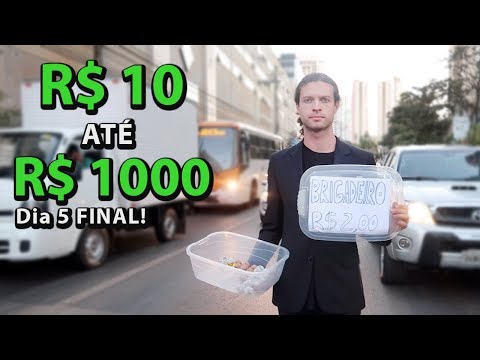 10 ATÉ 1000 REAIS! Fazendo dinheiro na rua - Dia 5 FINAL