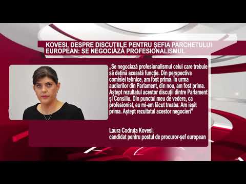DECLARATIA ZILEI 27 Martie - Kovesi, despre negocierile pentru funcția de procuror șef european