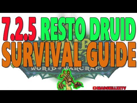 7.2.5 LEGION - RESTO DRUID: Survival Guide (Talents & Legendaries)