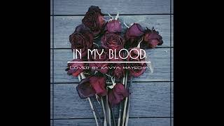 In My Blood (Cover)