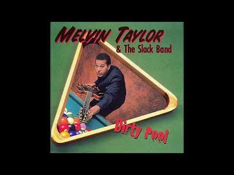 Melvin Taylor - Dirty Pool (Full Album )