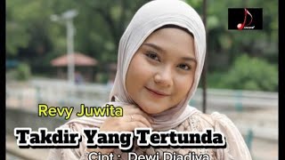 Download lagu Revy Juwita - TAKDIR YANG TERTUNDA mp3 Download lagu Revy Juwita - TAKDIR YANG TERTUNDA mp3
