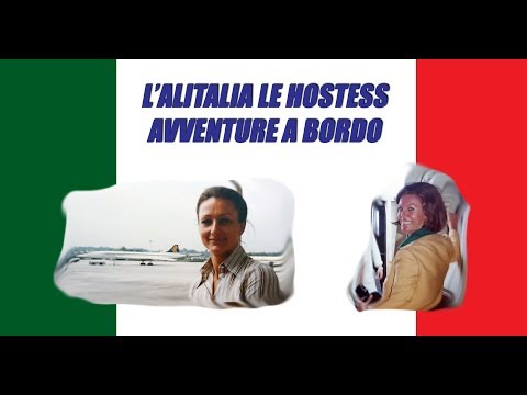 ALITALIA Hostess - adventures on board - Testimonials by Margrit Ch. Mau - Susanna Carazzolo Spaan