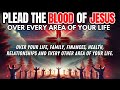 Plead The Blood Of Jesus Over Every Aspects Of Your Life A Powerful Prayer Of Protection