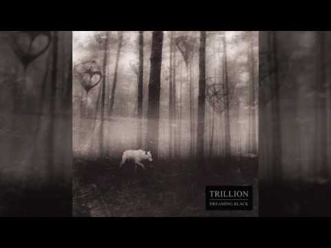 Trillion - Dreaming Black (Full Album)