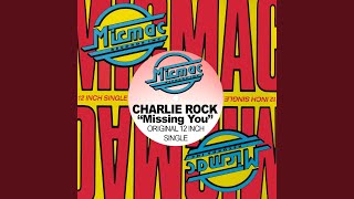 Missing You (Charlie Rock, Mickey Garcia and Elvin Molina House Dub Mix)