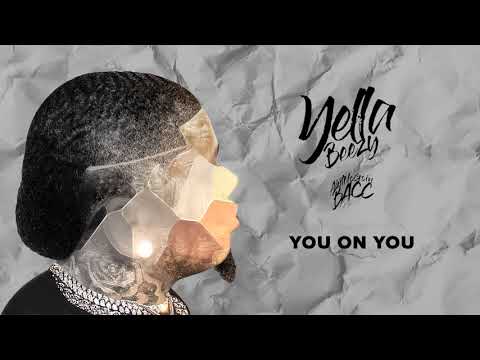 Yella Beezy - "You On You" (Official Audio)