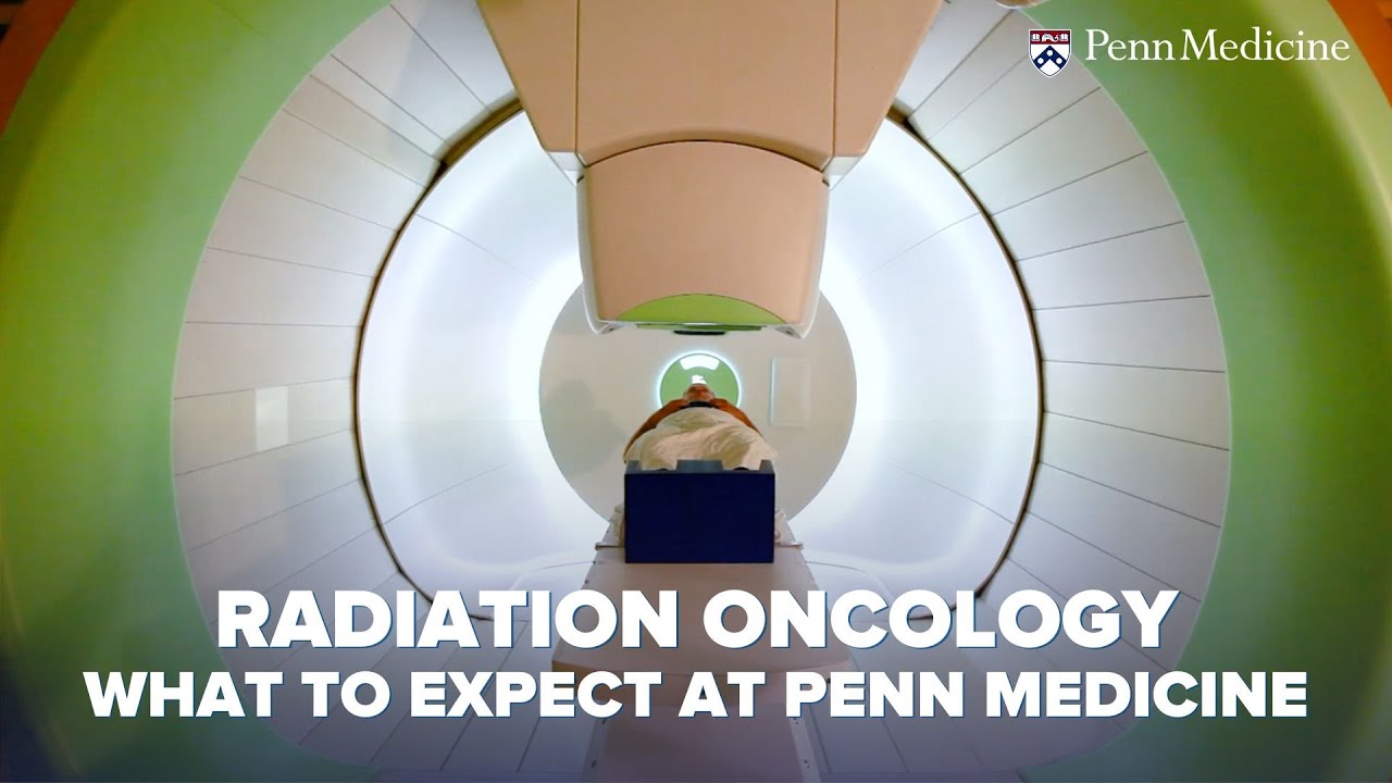 Watch video titled Radiation Oncology - What to Expect at Penn Medicine on YouTube