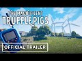The Magnificent Trufflepigs - Official Teaser Trailer