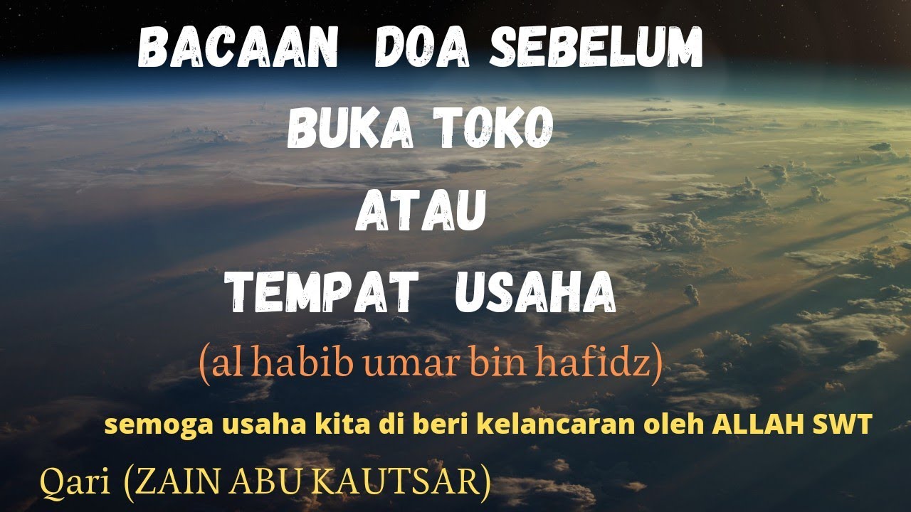BACAAN DOA SEBELUM BUKA TOKO ATAU TEMPAT USAHA  #sukses