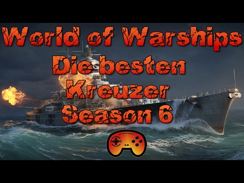Die besten Kreuzer für Ranked Season 6 - World of Warships - Gameplay - German - World of Warships