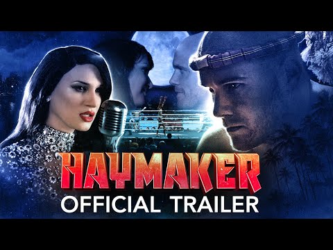 Haymaker (Trailer)
