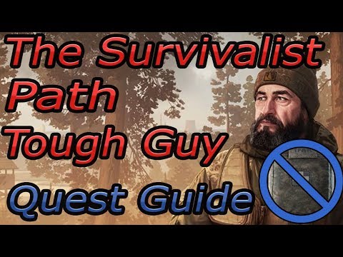 The Survivalist Path Tough Guy- (Kill 5 Scavs on Woods no Meds) Quest Guide