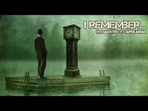 I Remember... H_Maestro