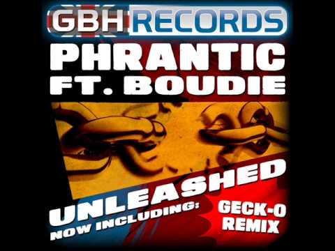 GBH 017 Phrantic ft Boudie - Unleashed (Geck-o Remix)