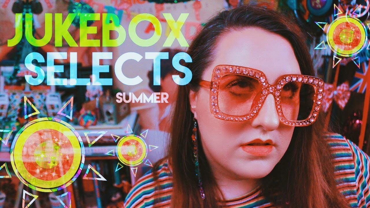 JUKEBOX SELECTS | SUMMER PLAYLIST | 2018