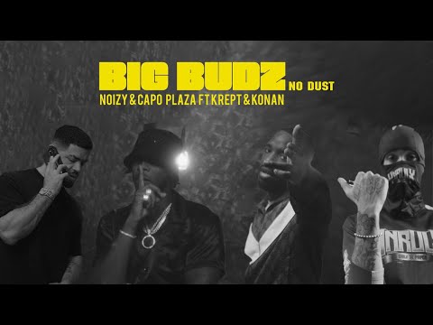 Noizy x Capo Plaza ft Krept x Konan - Big Budz