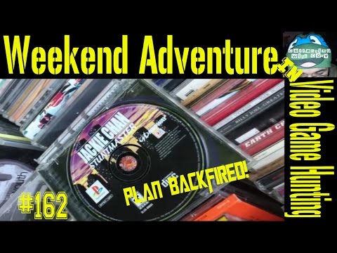 Weekend Adventure in Video Game Hunting #162: Plan Backfired!
