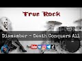 Dismember - Death Conquers All
