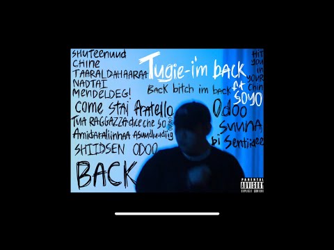 Tugie - I’m back ! ft. Soyo