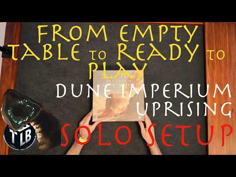 From Empty Table to Ready to Play: Dune Imperium Uprising Solo Setup