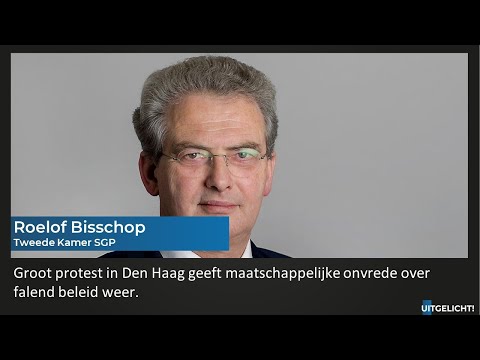Uitgelicht! 11 maart 2023 - Roelof Bisschop over protest in Den Haag die uiting geven aan onvrede