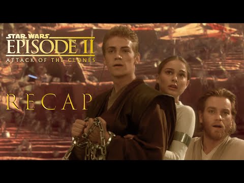 Star Wars Episode 2: Attack Of The Clones Full Movie Recap
