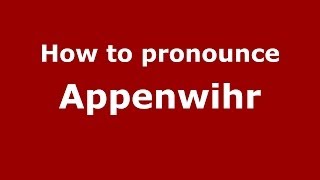 How to pronounce Appenwihr